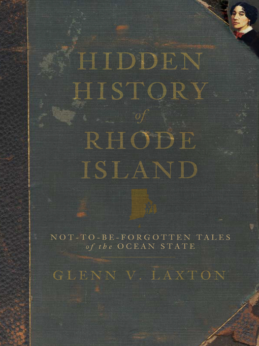 Title details for Hidden History of Rhode Island by Glenn V. Laxton - Available